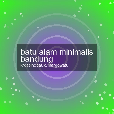 Batu Alam Minimalis Bandung