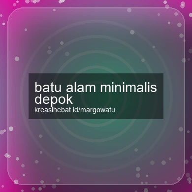 Batu Alam Minimalis Depok