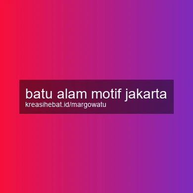 Batu Alam Motif Jakarta