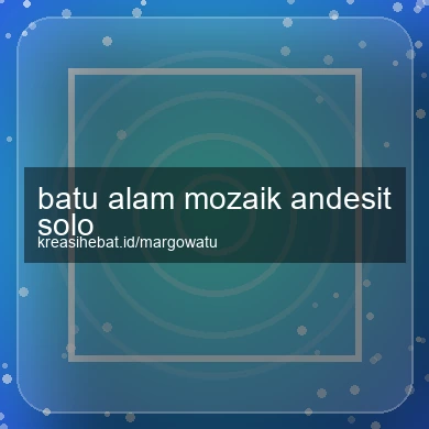 Batu Alam Mozaik Andesit Solo