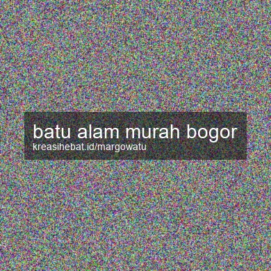Batu Alam Murah Bogor
