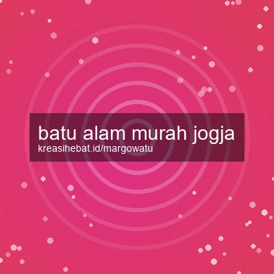 Batu Alam Murah Jogja