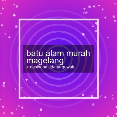 Batu Alam Murah Magelang