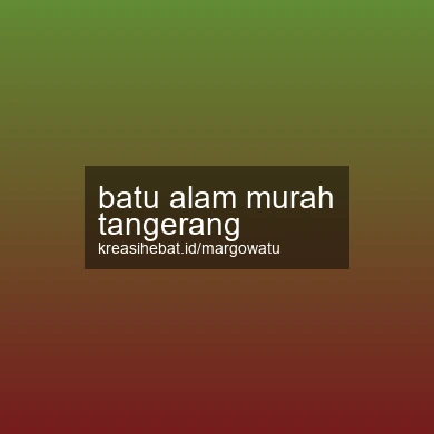 Batu Alam Murah Tangerang