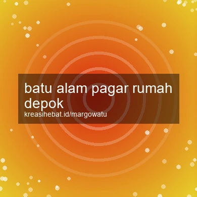 Batu Alam Pagar Rumah Depok