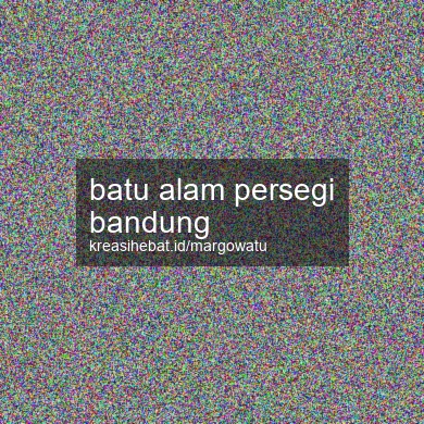 Batu Alam Persegi Bandung