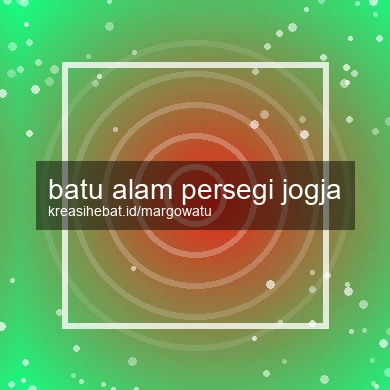 Batu Alam Persegi Jogja
