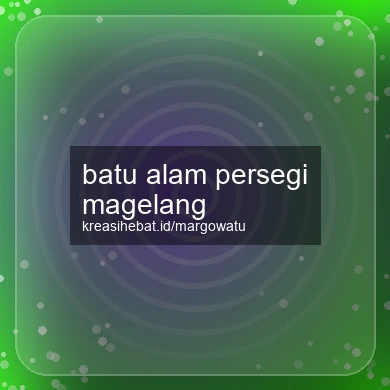 Batu Alam Persegi Magelang