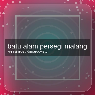 Batu Alam Persegi Malang