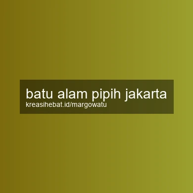 Batu Alam Pipih Jakarta