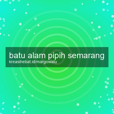 Batu Alam Pipih Semarang