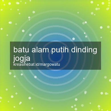 Batu Alam Putih Dinding Jogja