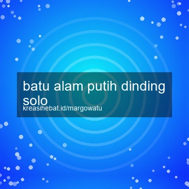 Batu Alam Putih Dinding Solo