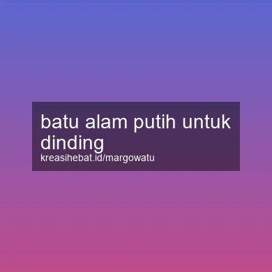 Batu Alam Putih Untuk Dinding