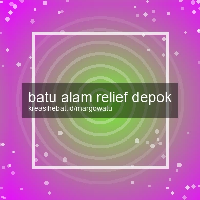 Batu Alam Relief Depok
