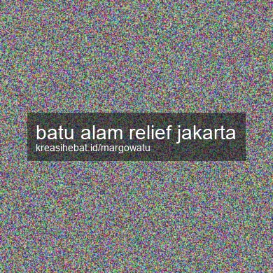 Batu Alam Relief Jakarta