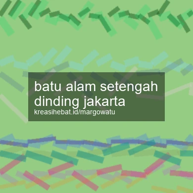 Batu Alam Setengah Dinding Jakarta