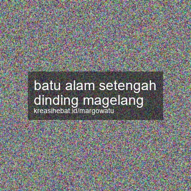 Batu Alam Setengah Dinding Magelang