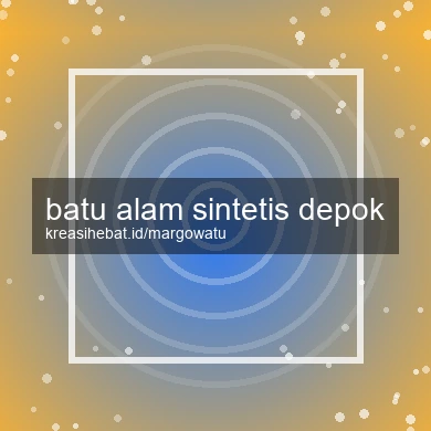 Batu Alam Sintetis Depok