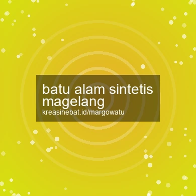 Batu Alam Sintetis Magelang