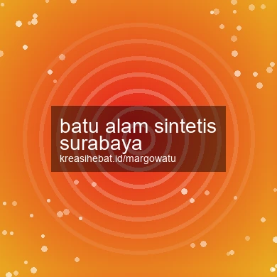 Batu Alam Sintetis Surabaya