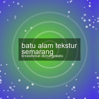 Batu Alam Tekstur Semarang
