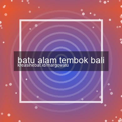 Batu Alam Tembok Bali