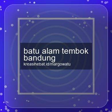Batu Alam Tembok Bandung
