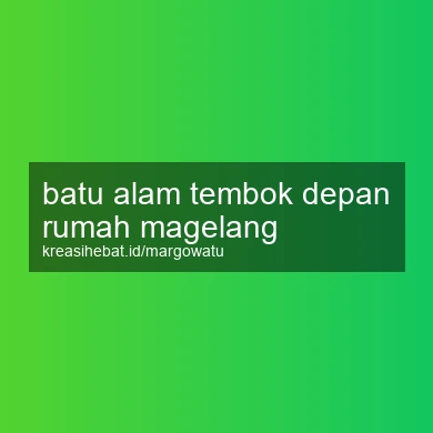 Batu Alam Tembok Depan Rumah Magelang