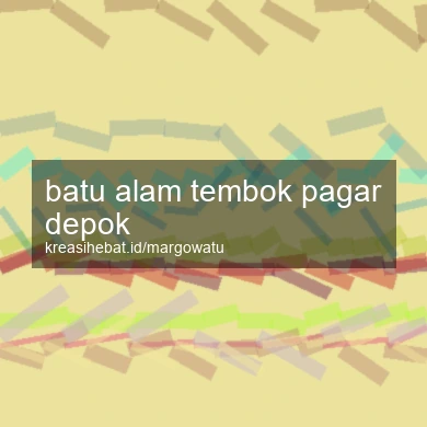 Batu Alam Tembok Pagar Depok