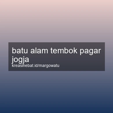 Batu Alam Tembok Pagar Jogja