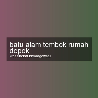 Batu Alam Tembok Rumah Depok