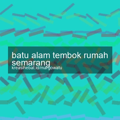 Batu Alam Tembok Rumah Semarang