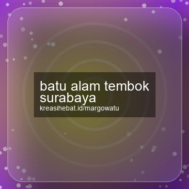 Batu Alam Tembok Surabaya
