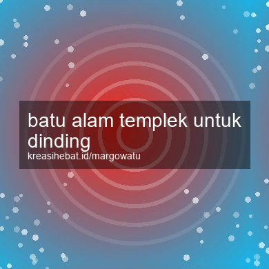 Batu Alam Templek Untuk Dinding