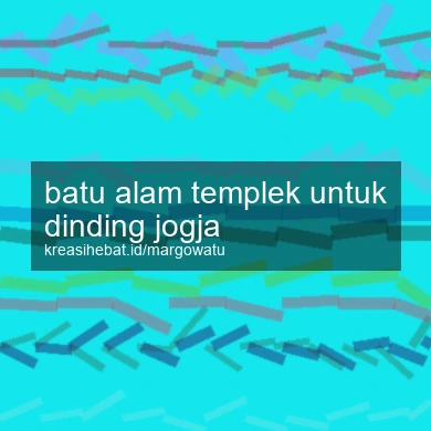 Batu Alam Templek Untuk Dinding Jogja