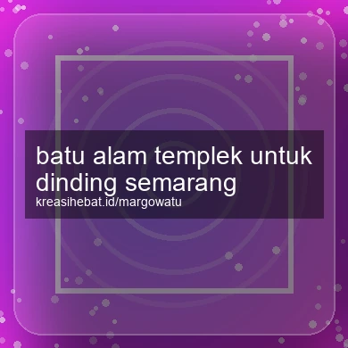 Batu Alam Templek Untuk Dinding Semarang