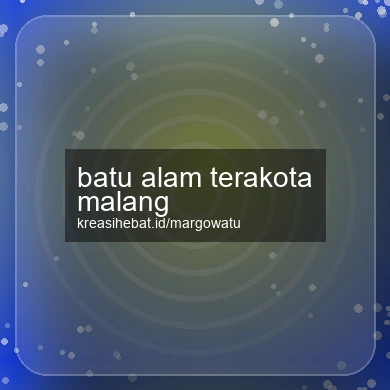 Batu Alam Terakota Malang
