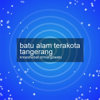 Batu Alam Terakota Tangerang