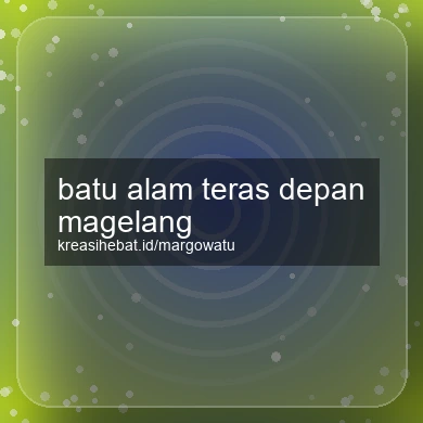 Batu Alam Teras Depan Magelang