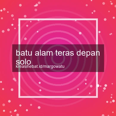 Batu Alam Teras Depan Solo