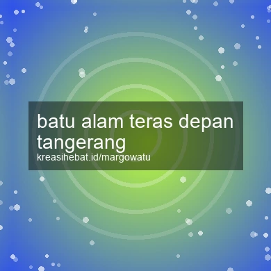 Batu Alam Teras Depan Tangerang