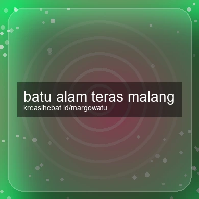 Batu Alam Teras Malang