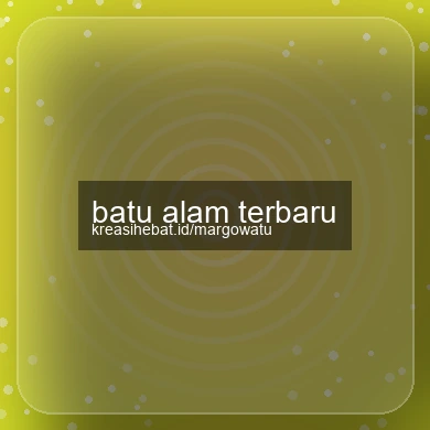 Batu Alam Terbaru