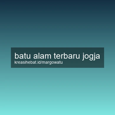 Batu Alam Terbaru Jogja