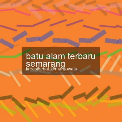 Batu Alam Terbaru Semarang