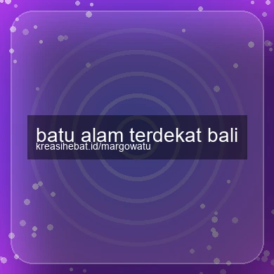 Batu Alam Terdekat Bali