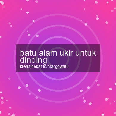 Batu Alam Ukir Untuk Dinding