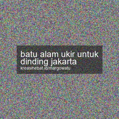 Batu Alam Ukir Untuk Dinding Jakarta