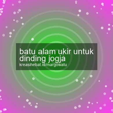 Batu Alam Ukir Untuk Dinding Jogja